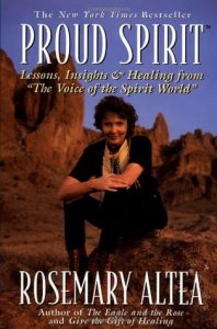 Proud Spirit: Lessons, Insights & Healing From 'the Voice Of The Spirit World' por Rosemary Altea 